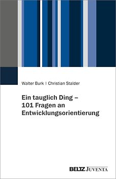 Ein tauglich Ding – 101 Fragen an Entwicklungsorientierung