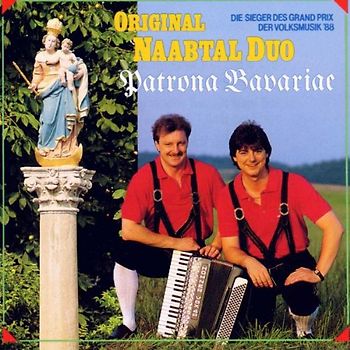 Original Naabtal Duo - Patrona Bavariae