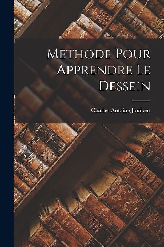 Methode Pour Apprendre Le Dessein