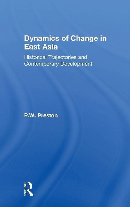 Dynamics of Change in East Asia