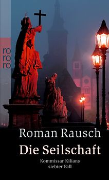 Die Seilschaft: Kommissar Kilians siebter Fall
