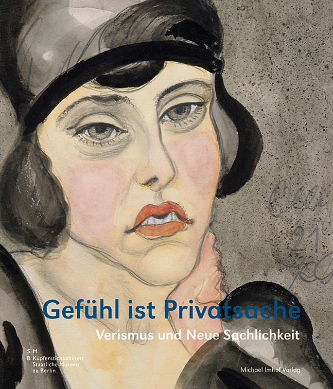 Gefühl ist Privatsache – Verismus und Neue Sachlichkeit