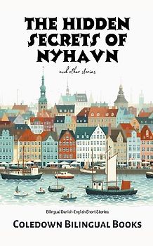 The Hidden Secrets of Nyhavn and Other Stories