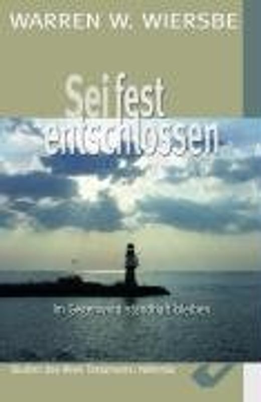 Sei fest entschlossen