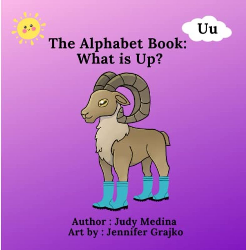 The Alphabet Book: What is Up? (The Alphabet Books: The A - Z Series)