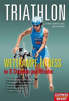 Triathlon - Wettkampf-Fitness in 8 Stunden pro Woche