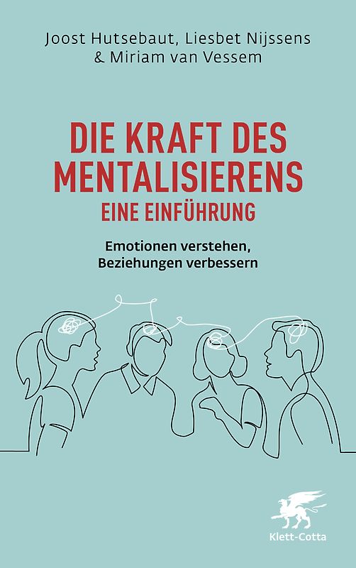 Die Kraft des Mentalisierens – Eine Einführung