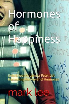 Hormones of Happiness