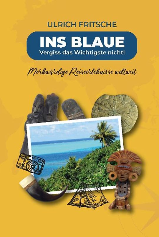 Ins Blaue - vergiss das Wichtigste nicht!