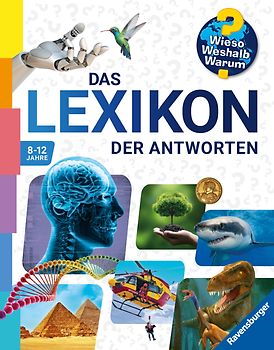 Wieso? Weshalb? Warum? - Das Lexikon der Antworten