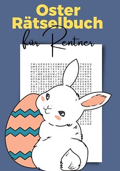 Oster Rätselbuch für Rentner: Suchrätsel für Senioren | Ein Ostergeschenk für Oma und Opa