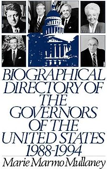 Biographical Directory of the Governors of the United States 1988-1994