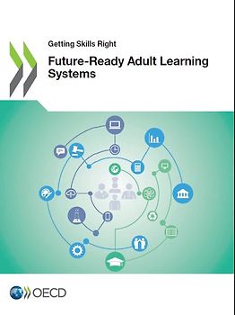 Getting Skills Right: Future-Ready Adult Learning Systems