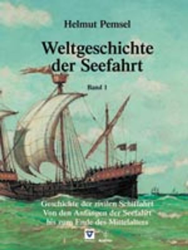 Weltgeschichte der Seefahrt / Geschichte der zivilen Schiffahrt