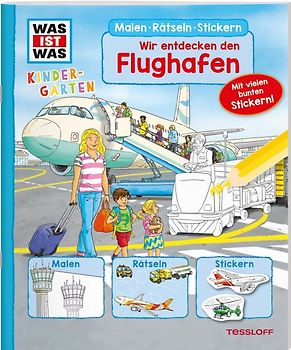 WAS IST WAS Kindergarten Malen Rätseln Stickern Wir entdecken den Flughafen