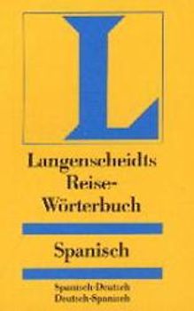 Langenscheidt Reisewörterbücher. Fremdsprache-Deutsch und Deutsch-Fremdsprache.... Spanisch