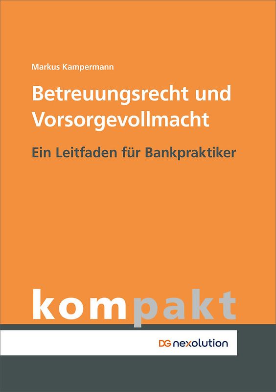 Betreuungsrecht und Vorsorgevollmacht