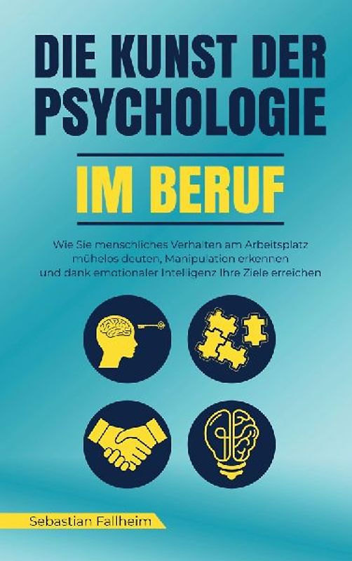 Die Kunst der Psychologie im Beruf