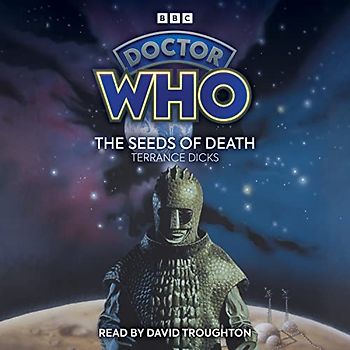 Doctor Who: The Seeds of Death: 2nd Doctor Novelisation