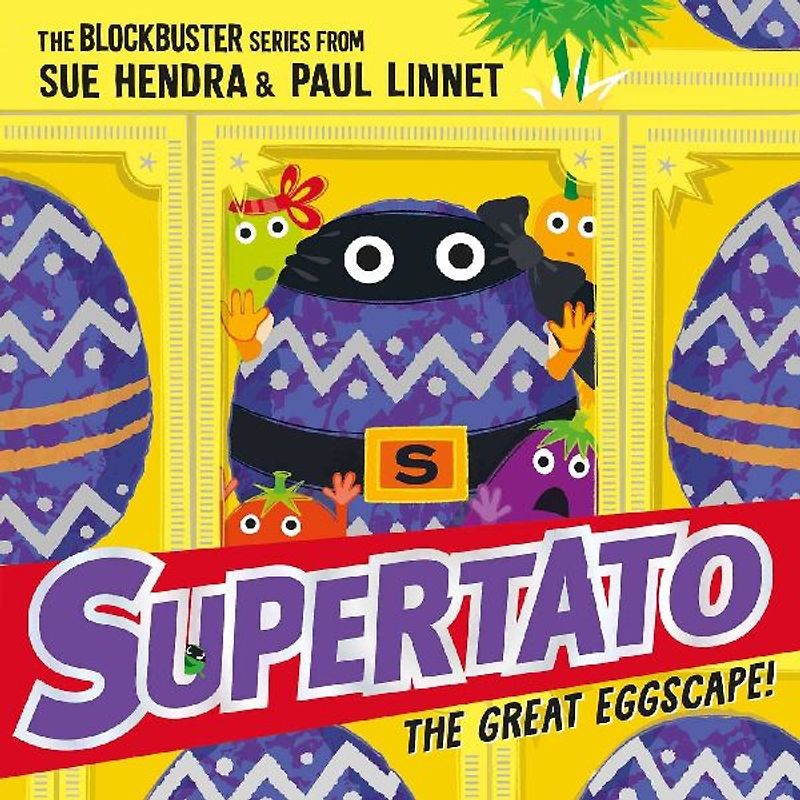 Supertato: The Great Eggscape!: a brand-new adventure in the blockbuster series!