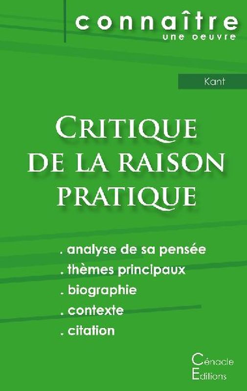Fiche de lecture Critique de la raison pratique de Kant (Analyse philosophique de référence et résumé complet)