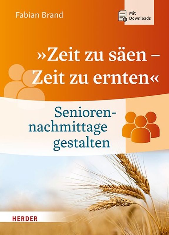 »Zeit zu säen - Zeit zu ernten«
