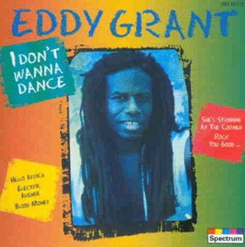 Eddy Grant - I Don'T Wanna Dance