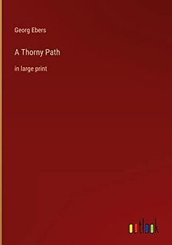 A Thorny Path: in large print