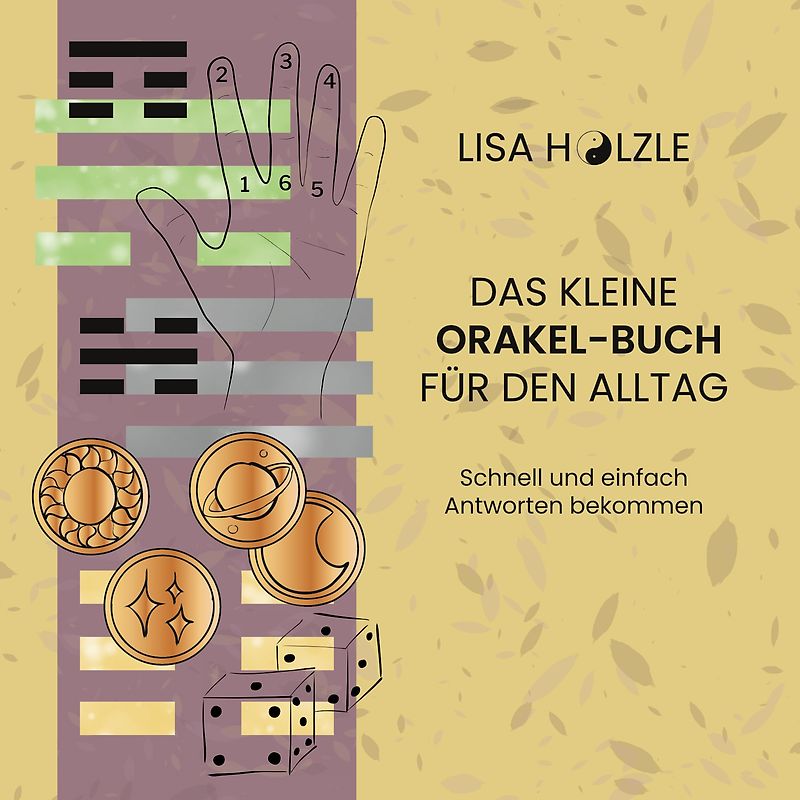 Das kleine Orakel-Buch für den Alltag