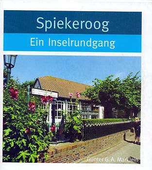 Spiekeroog. Ein Inselrundgang