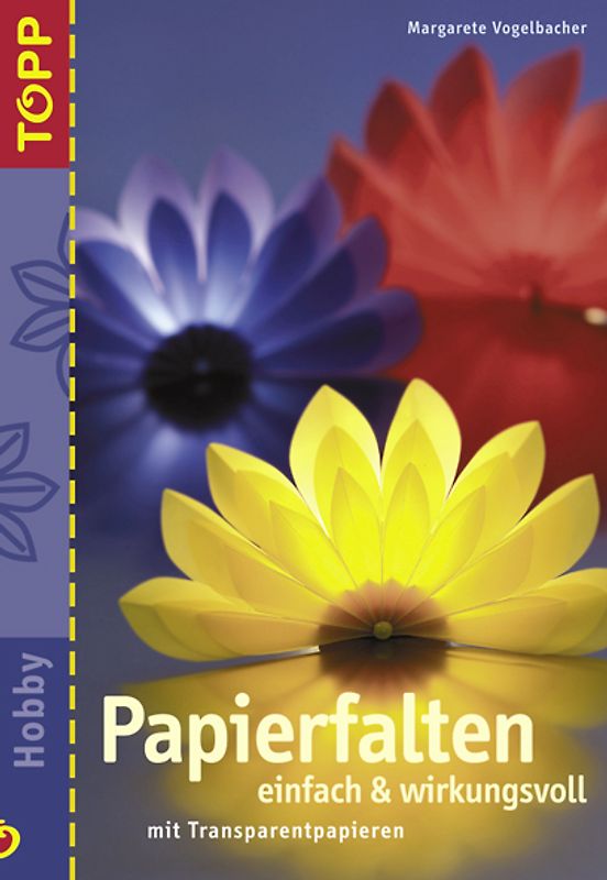 Papierfalten - einfach & wirkungsvoll