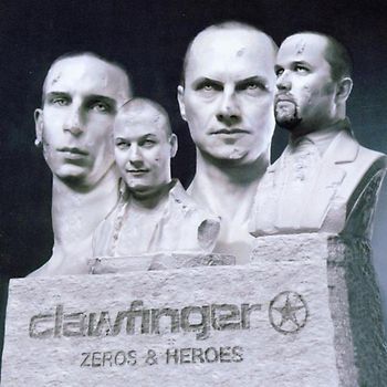 Clawfinger - Zeros & Heroes