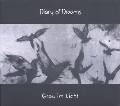 Diary of Dreams - Grau im Licht