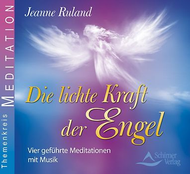 Die lichte Kraft der Engel