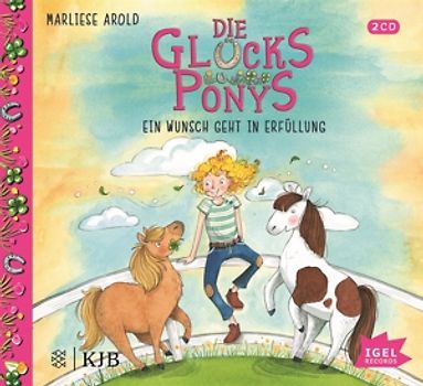 Die Glücksponys. Ein Wunsch geht in Erfüllung