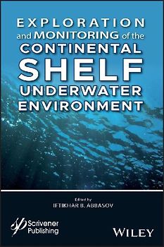 Exploration and Monitoring of the Continental Shelf Underwater Environment