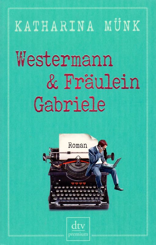 Westermann und Fräulein Gabriele