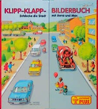 Entdecke die Stadt mit Anna und Max. Klipp-Klapp-Bilderbuch
