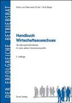 Handbuch Wirtschaftsausschuss. Handlungsmöglichkeiten für eine aktive Informationspolitik