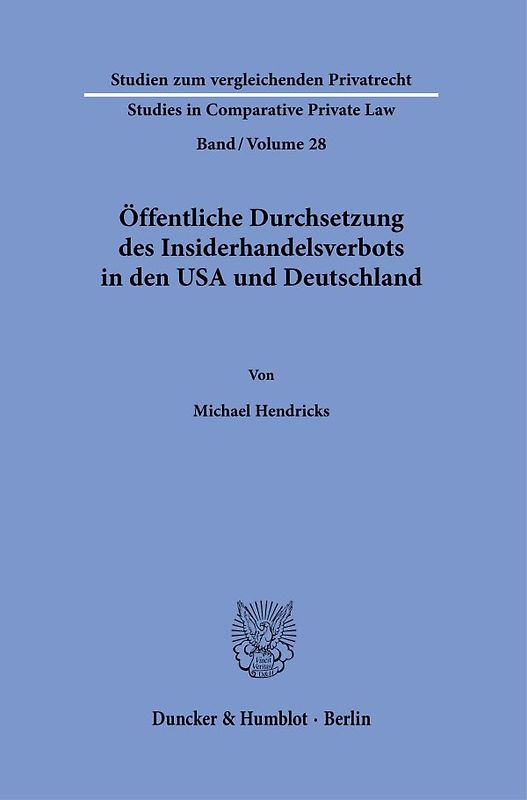 Öffentliche Durchsetzung des Insiderhandelsverbots in den USA und Deutschland