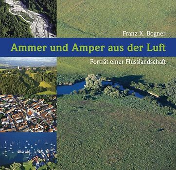 Ammer und Amper aus der Luft