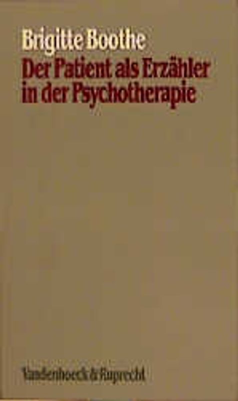 Der Patient als Erzähler in der Psychotherapie