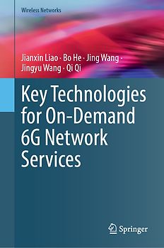 Key Technologies for On-Demand 6G Network Services