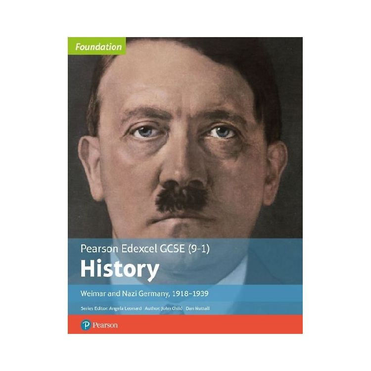 Edexcel GCSE (9-1) History Foundation Weimar and Nazi Germany, 1918-39 ...