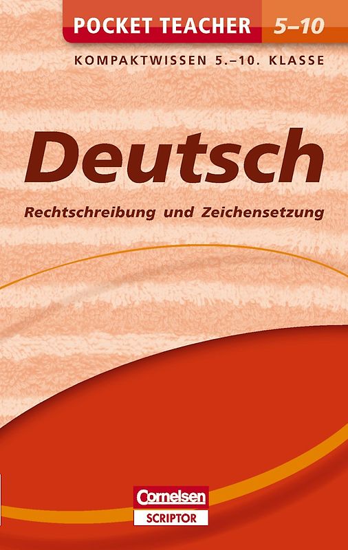 Pocket Teacher Deutsch - Rechtschreibung und Zeichensetzung 5.-10. Klasse