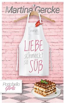 Liebe schmeckt so süß