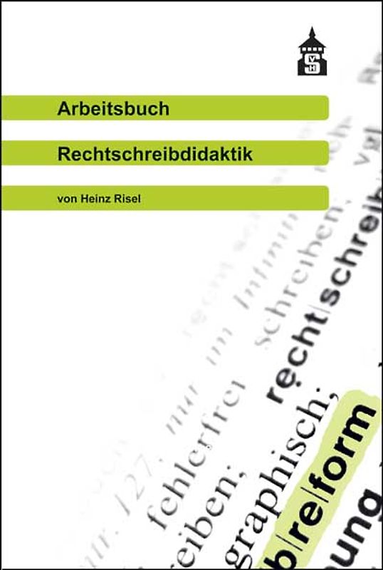 Arbeitsbuch Rechtschreibdidaktik