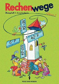 Rechenwege - Berlin - Bisherige Ausgabe / 2. Schuljahr - Arbeitsheft