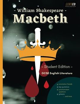 Macbeth - Student Edition: GCSE English Literature | Annotation Friendly | Grade 9-1