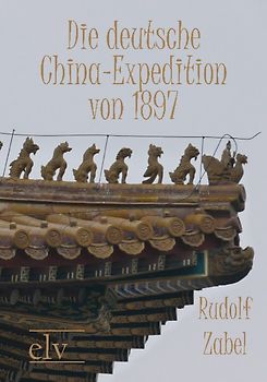 Die deutsche China-Expedition von 1897